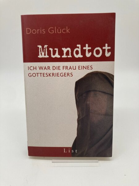 Mundtot Ich war die Frau eines Gotteskriegers Doris Glück