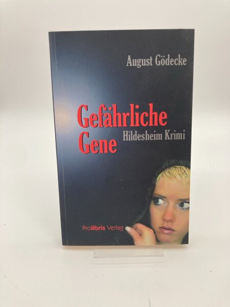 Gefährliche Gene: Hildesheim Krimi von Gödecke, August