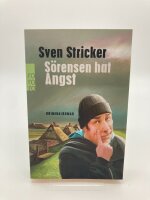Sven Stricker, Sörensen hat Angst