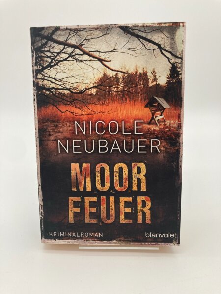 Moorfeuer: Nicole Neubauer