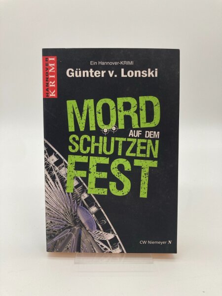 Günter von Lonski, Mord auf dem Schützenfest