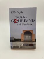 Tödliches Geheimnis auf Usedom von Elke Pupke