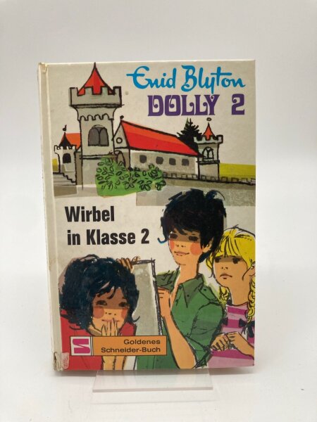 Wirbel in Klasse 2 von Enid Blyton