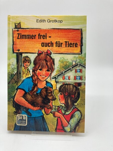 Zimmer frei - auch für Tiere von Edith Grotkop