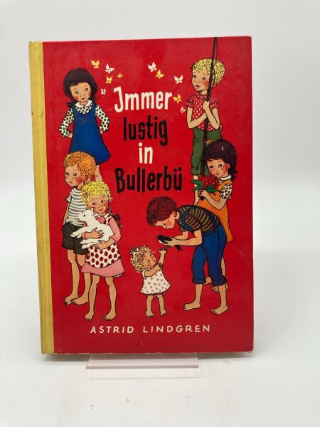 Immer lustig in Bullerbü von Astrid Lindgren