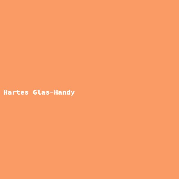 Hartes Glas-Handy