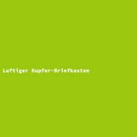 Luftiger Kupfer-Briefkasten